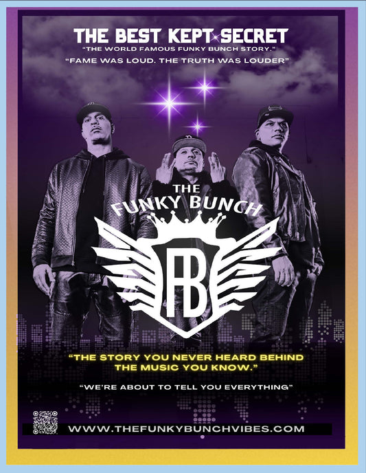 The Best Kept Secret " The World Famous Funky Bunch Story." Special Edition